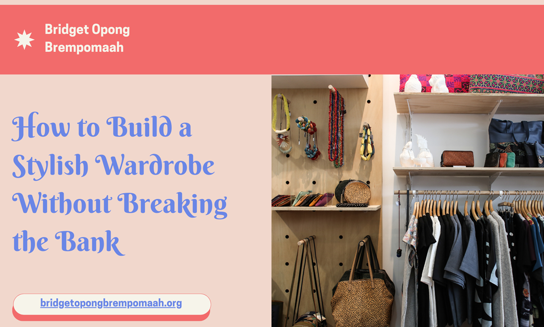 How to Build a Stylish Wardrobe Without Breaking the Bank